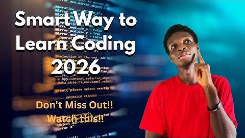 How I’d Learn Coding From Scratch in 2026 (The Smart Way)