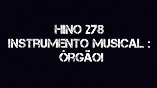 Hino 278 no Instrumento Musical Órgão Melhorado, Pq Fiquei Menos Nervosa! - May France! ☺️🤗 #ccb