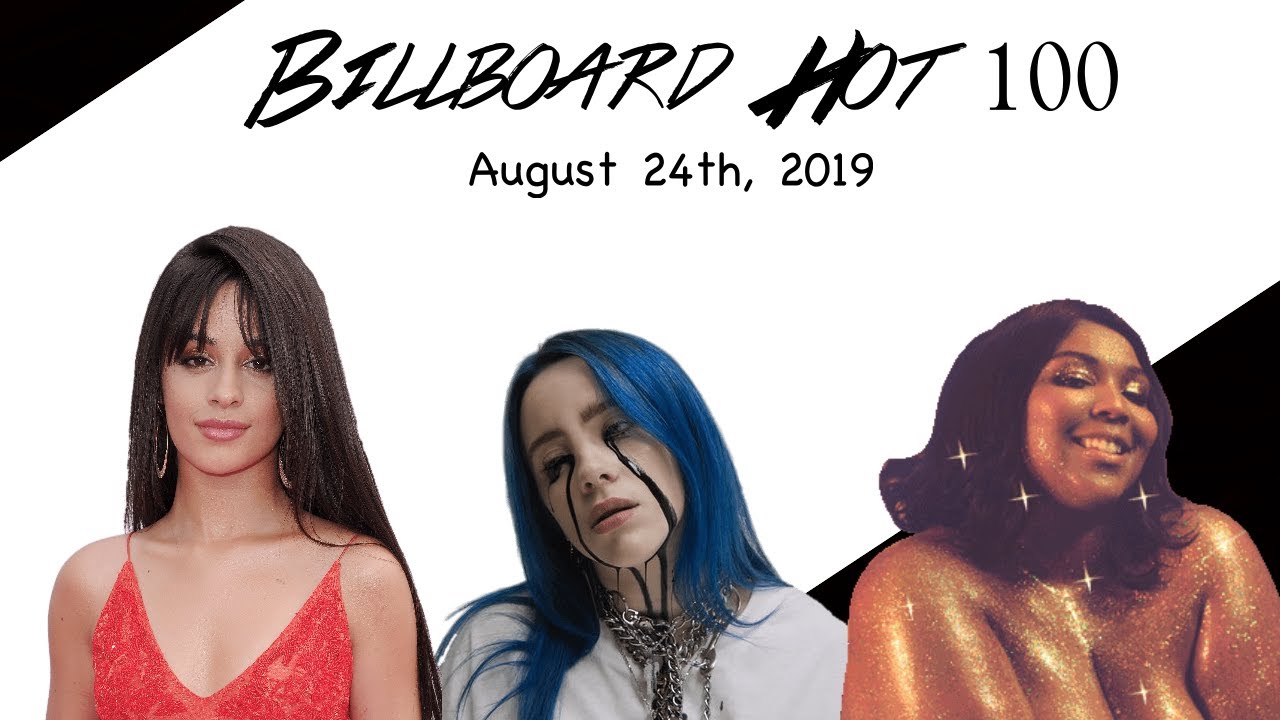 Top Songs August 24, 2019 [Billboard Hot 100] Female YouTube