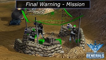 [C&C Generals Zero Hour] - Final Warning - Mission