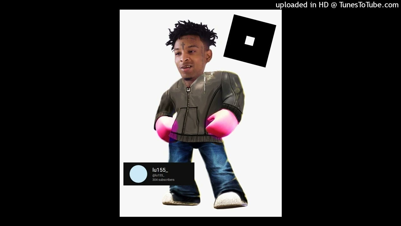 21 Savage Meets Roblox YouTube 