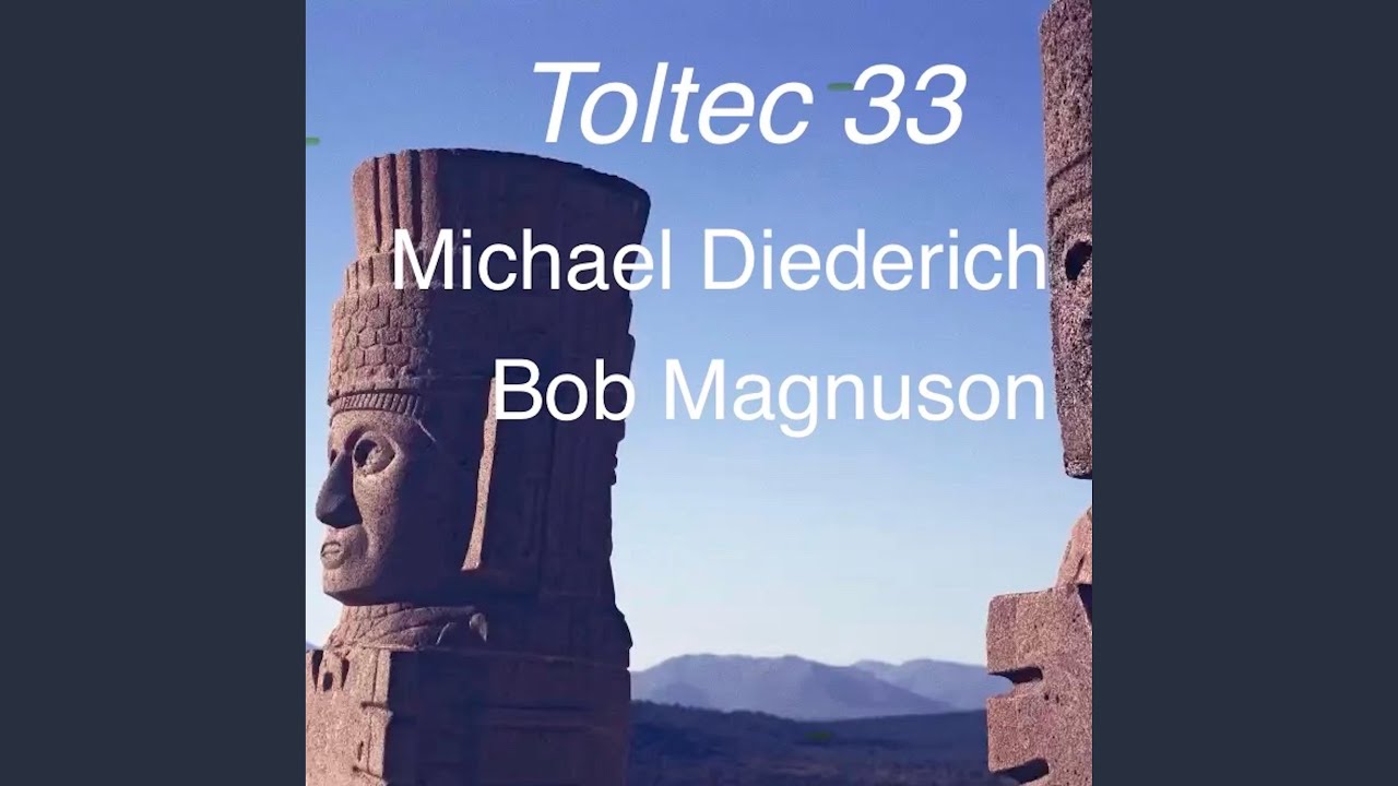Watch Toltec 33 on YouTube Watch Toltec 33 on YouTube