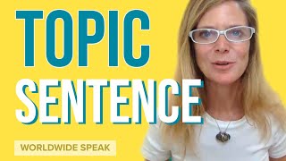 How to Write a Topic Sentence | English Writing Skills | 2020