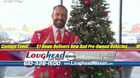 "Extended Holiday Savings Event" December 2017 Loughead Nissan, Swarthmore PA