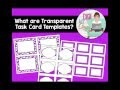 What are Transparent Task Card Templates?