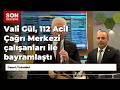 Vali Gül, 112 Acil Çağrı Merkezi çalışanları ile bayramlaştı