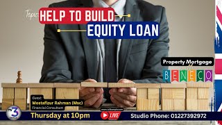 Topic: Help to Build - Equity Loan | 2023, Thursday, 24 August at 10pm