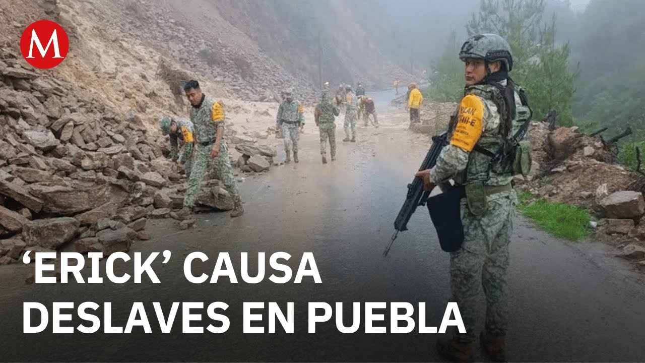 Se activa el Plan DN-III-E en Sierra Negra, Puebla, tras deslaves por el huracán 'Erick'