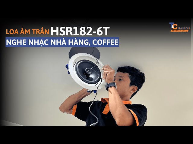 Loa âm trần Pearller HSR182-6T | Loa Âm Trần Nghe Nhạc Nhà Hàng, Cafe | T&C Sài Gòn Audio
