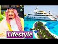 Salman Bin Abdulaziz Al Saud Luxurious Lifestyle and Biography