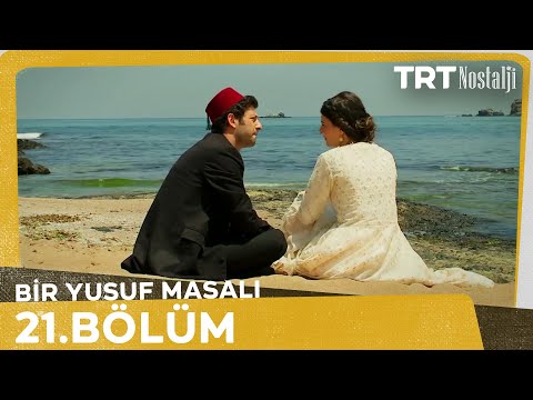 Bir Yusuf Masalı 21. Bölüm (Final)