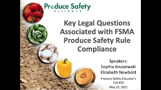 PSA Educators Call #54: Key Legal Questions Associated with FSMA Produce Safety Rule Compliance