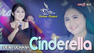 CINDERELLA | DEWI UCHAN | TERNODA MUSIC