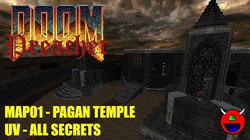 Doom 2: Preacher - MAP01 Pagan Temple - No Commentary All Secrets