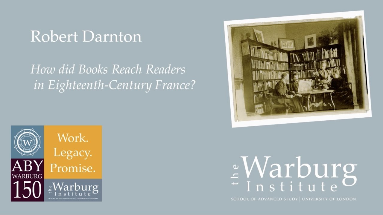 Robert Darnton: How did Books Reach Readers in Eighteenth-Century France?