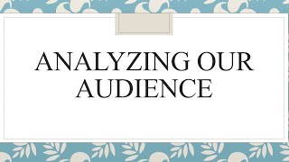 Analyzing Our Audience