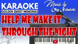 Miniatura de vídeo de "Karaoke - Help Me Make It Through The Night"