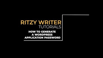 [CH] Ritzy Writer 教程｜如何生成 WordPress 应用密码