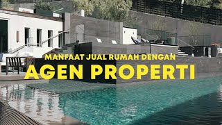 Manfaat Jual Rumah Dengan Agen Properti #reginarealty #jualrumah #tips