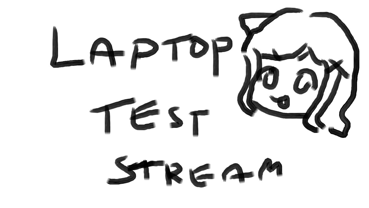 quick test stream for new laptop - YouTube