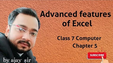 Class 7 | Computer | Advanced features of Excel | Chapter 5 | By Ajay Computech