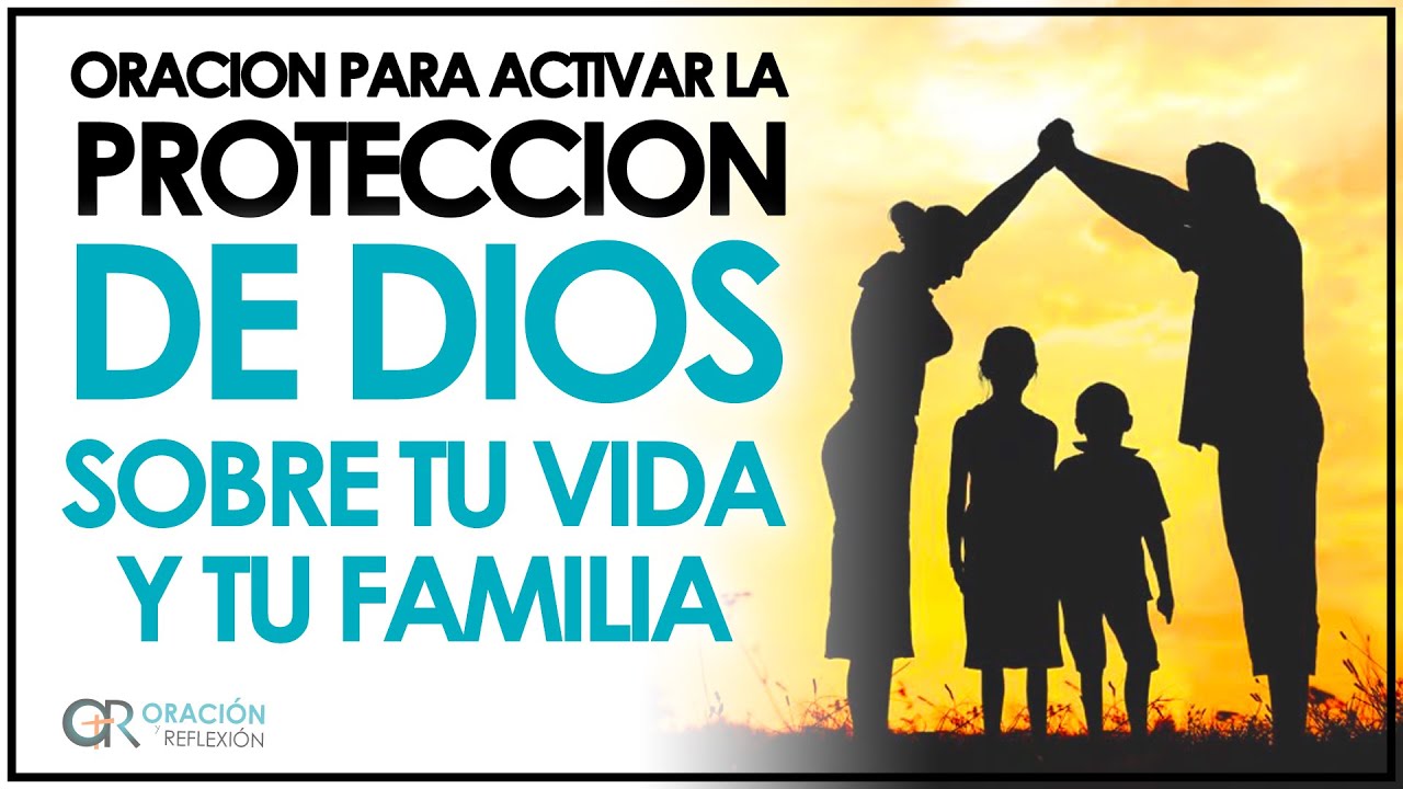 Oración y Reflexión | Oracion para activar la proteccion de Dios sobre ...
