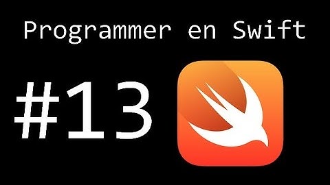 Programmer en Swift #13 - La POO (4) - Complétons notre classe !