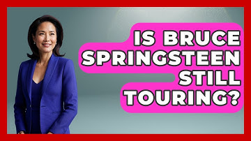 Is Bruce Springsteen Still Touring? - Rock and Roll Wizards