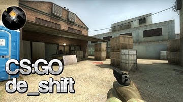 CSGO: de_shift map walkthrough