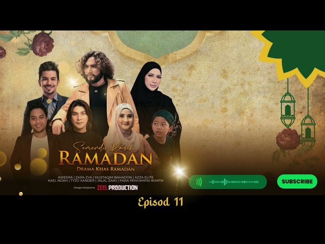 DRAMA RAMADAN IKIMfm - Semerdu Kasih Ramadan Episod 11 class=