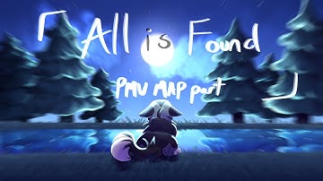 All is Found | Feathertail PMV MAP | Part 4