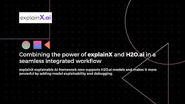 H2O AutoML integration with ExplainX.ai - Explainable AI Module
