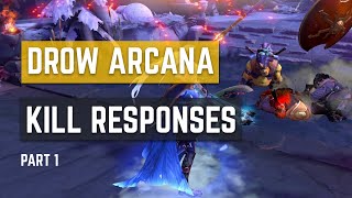 DROW RANGER ARCANA - VOICE LINES AND RESPONSES KILLING A RIVAL HERO | PART 1 - STR HEROES
