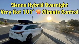 Toyota Sienna Hybrid Overnight Very Hot 101°  Climate Control Nomad Van Life