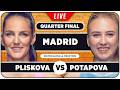 PLISKOVA vs POTAPOVA • WTA Madrid 2026 QF • LIVE Tennis Watchalong