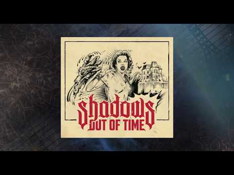 Shadows Out of