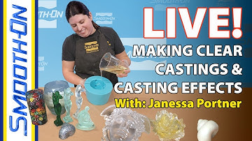 LIVE! - Making Clear Castings & Casting Effects