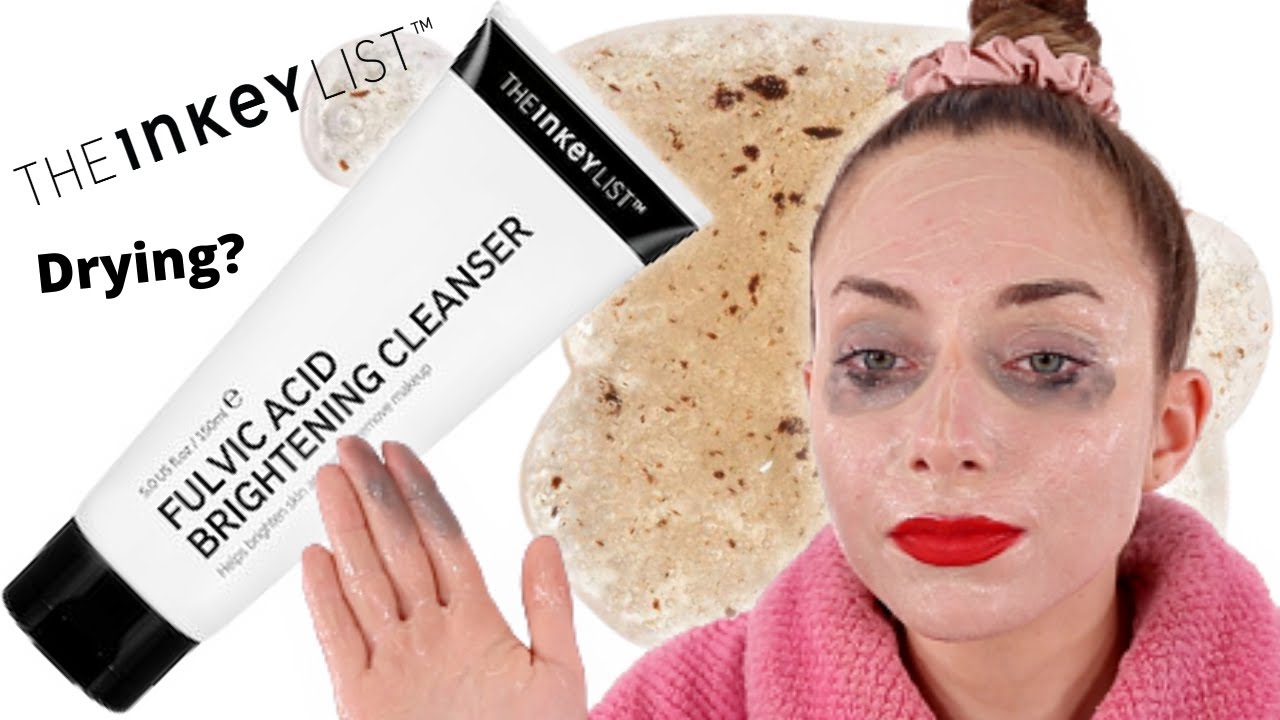 The Inkey List Fulvic Acid Brightening Cleanser Review It doesn't
