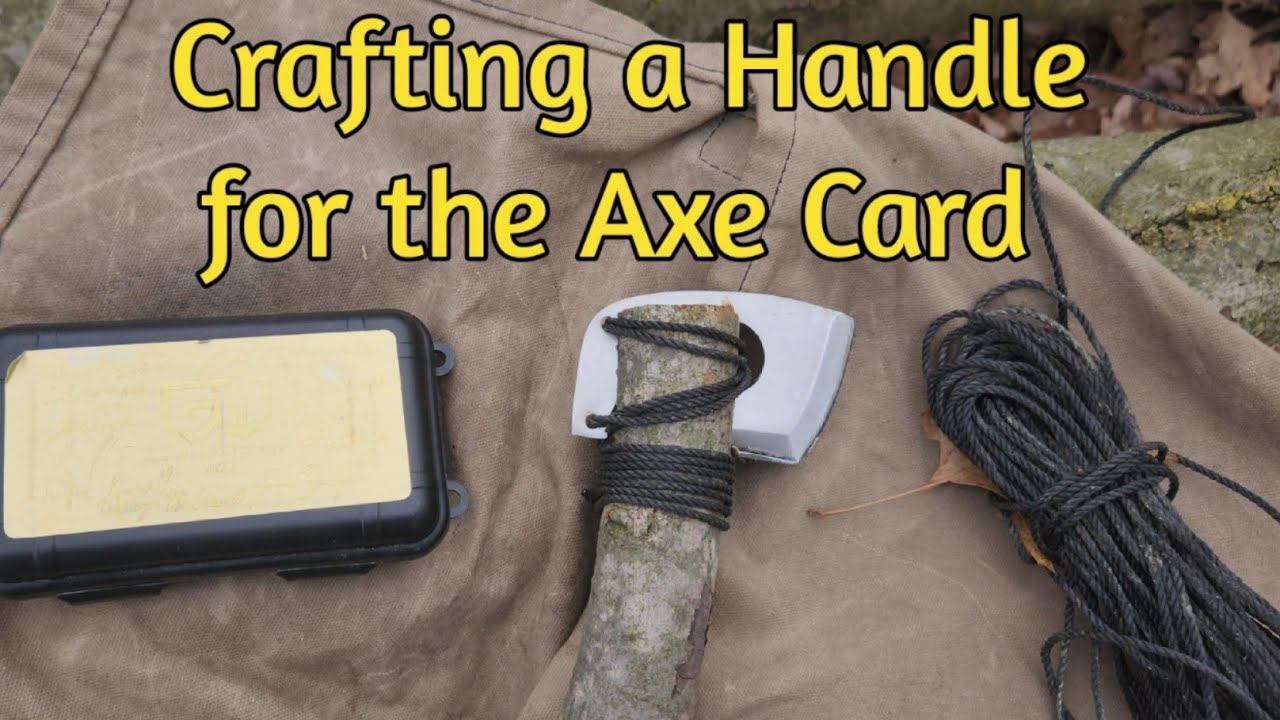 Crafting a Handle for the Axe Card