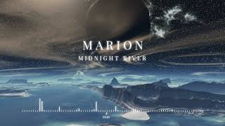 MARION  Midnight River | ChillStep