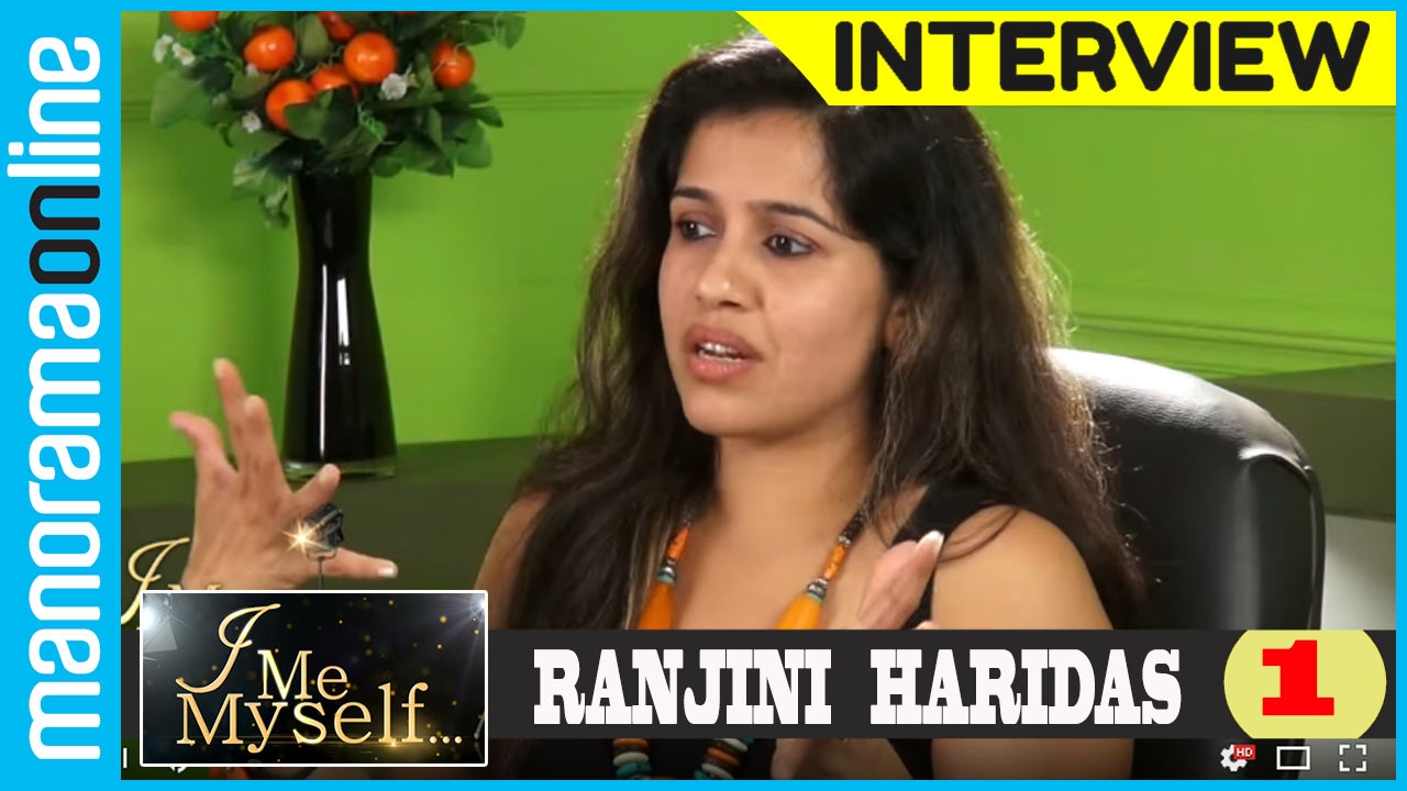 Ranjini Haridas Exclusive Interview Part 1/4 I Me Myself