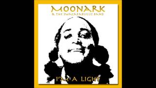 Moonark - Im A Light