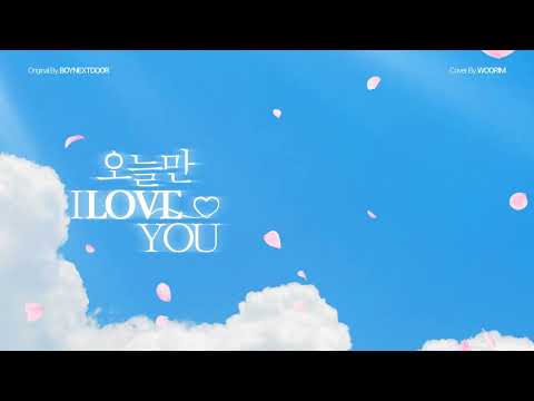 [COVER] WOORIM - '오늘만 I LOVE YOU' | Original by BOYNEXTDOOR thumbnail