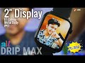 alt Drip Max Smartwatch Unboxing &amp; Review | Big 2&quot; Display, Metal Body , BT 5.2 Calling Rs.1599