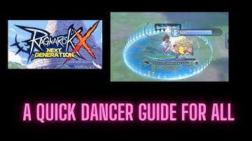 ROX  - Dancer Quick Guide until late game - - Ragnarok X Next Generation