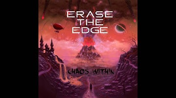 Erase the Edge - Chaos Within (Official audio)