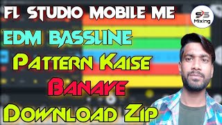 Fl Studio Mobile Mein EDM Модель басовой линии Kaise Banaye || Модель EDM Кайсе Банайе - Музыка бходжпури Кайсе Банайе