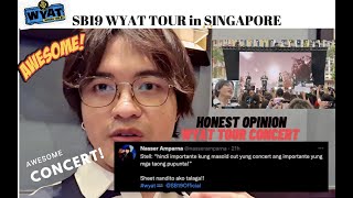 [REAKSYON]  Honest Opinion! SB19 - WYAT Tour | SINGAPORE