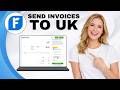 Can FreshBooks Send Invoices to the UK?