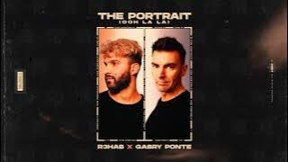 R3HAB x Gabry Ponte - The Portrait (Ooh La La)(Official Music)